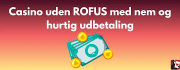 Gratis Spins Casino Uden ROFUS - Få Maksimal Værdi Uden Begrænsninger